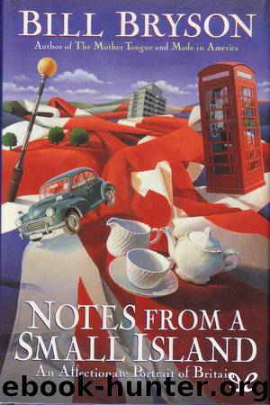 Notes from a Small Island by Bill Bryson