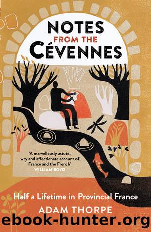 Notes from the CÃ©vennes by Adam Thorpe