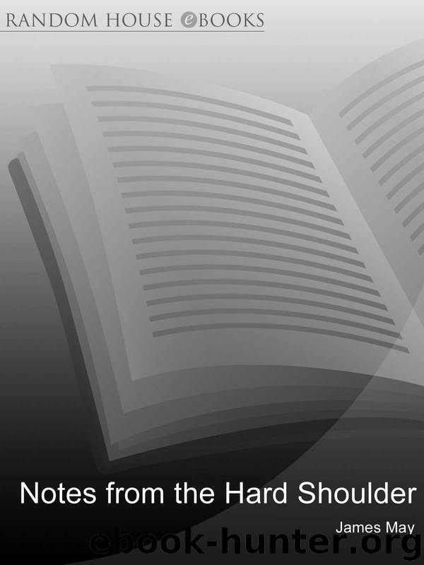 Notes from the Hard Shoulder by James May
