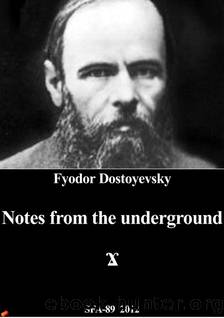 Notes from the Underground by Fjodor Dostojevskij