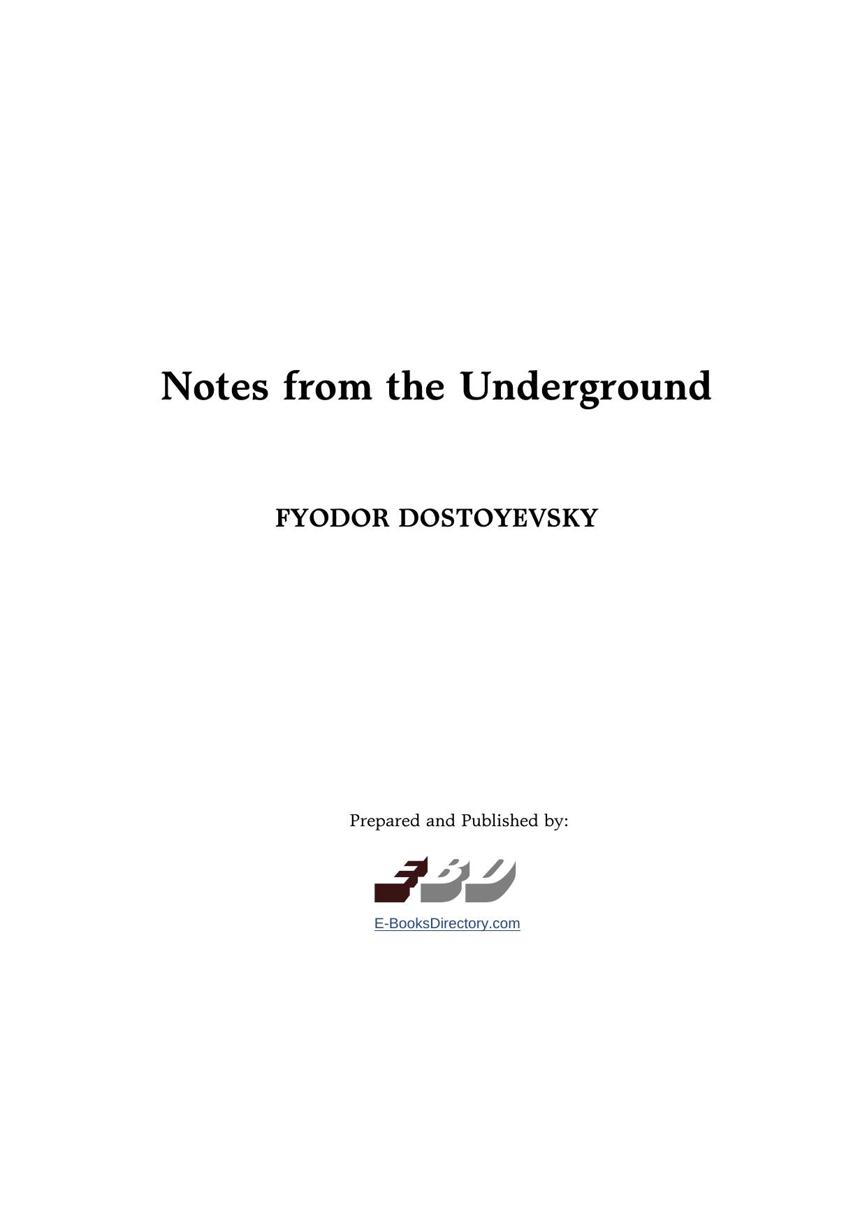 Notes from the Underground by Fyodor Dostoyevsky
