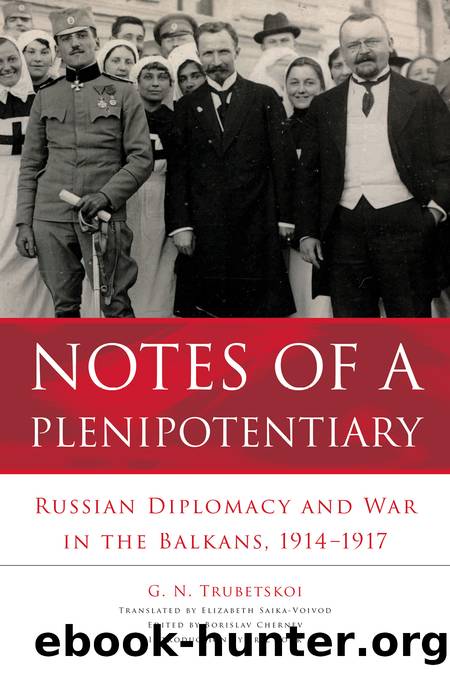 Notes of a Plenipotentiary by G. N. Trubetskoi;Borislav Chernev;