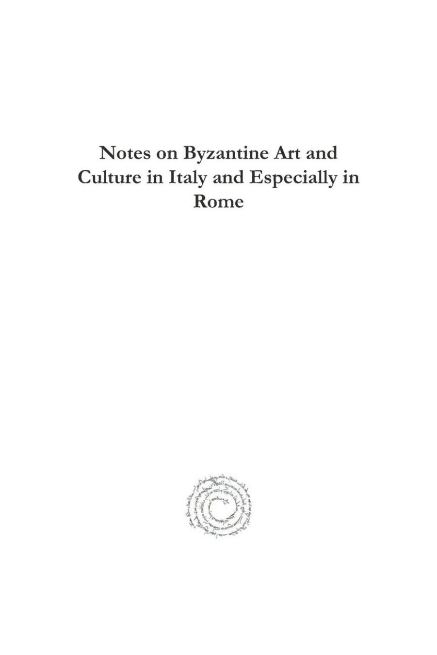 Notes on Byzantine Art and Culture in Italy and Especially in Rome by Arthur L. Frothingham