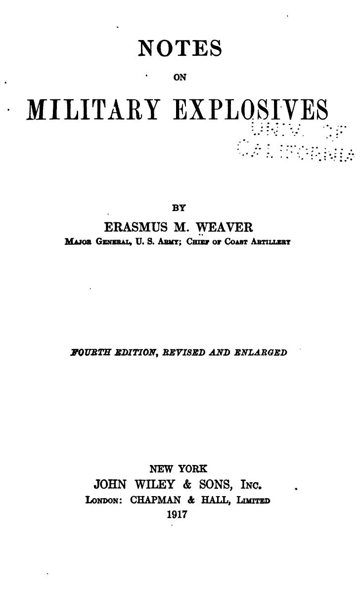 Notes on Military Explosives by Erasmus Morgan Weaver