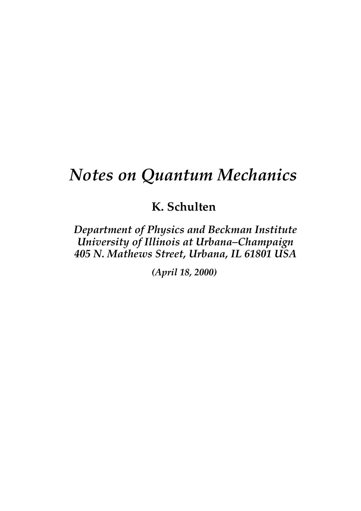 Notes on Quantum Mechanics by K. Schulten