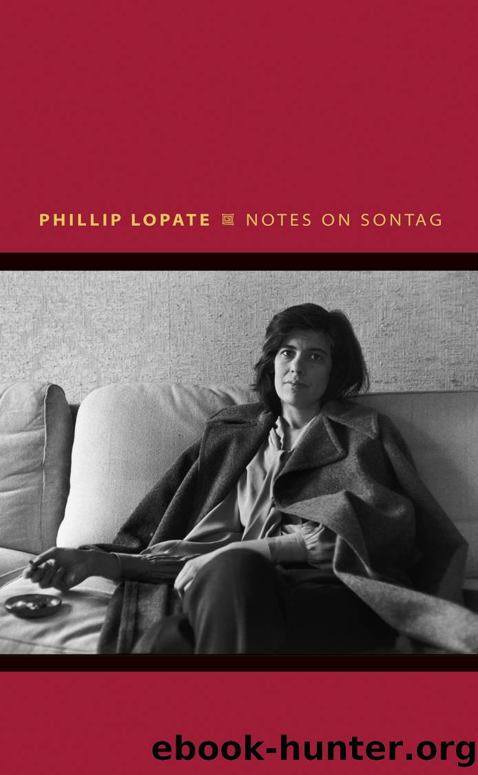 Notes on Sontag by Phillip Lopate;