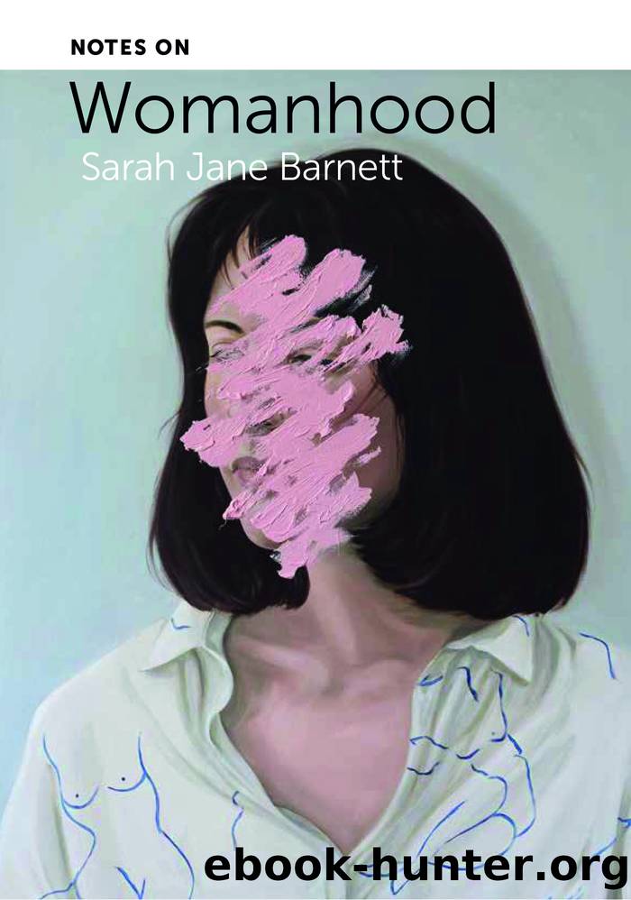 Notes on Womanhood by Sarah Jane Barnett