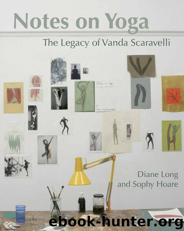 Notes on Yoga: The legacy of Vanda Scaravelli by Long Diane & Long Diane & Hoare Sophy