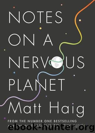 Notes on a Nervous Planet by Matt Haig