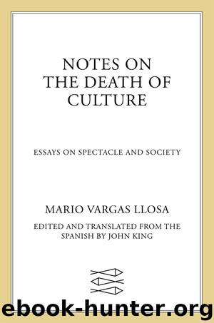 Notes on the Death of Culture by Mario Vargas Llosa