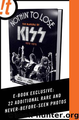 Nothin' to Lose: The Making of KISS (1972-1975) by Ken Sharp & Gene Simmons & Paul Stanley