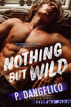 Nothing But Wild (Malibu University Series Book 2) by P. Dangelico