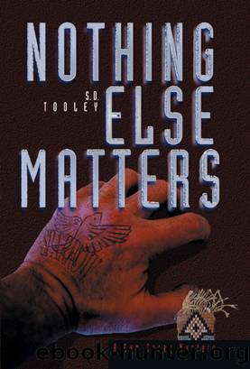 Nothing Else Matters by S.D. Tooley