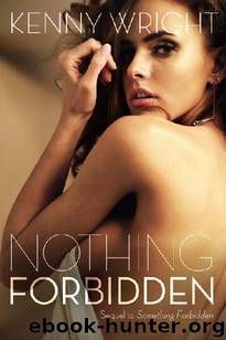 Nothing Forbidden by Kenny Wright