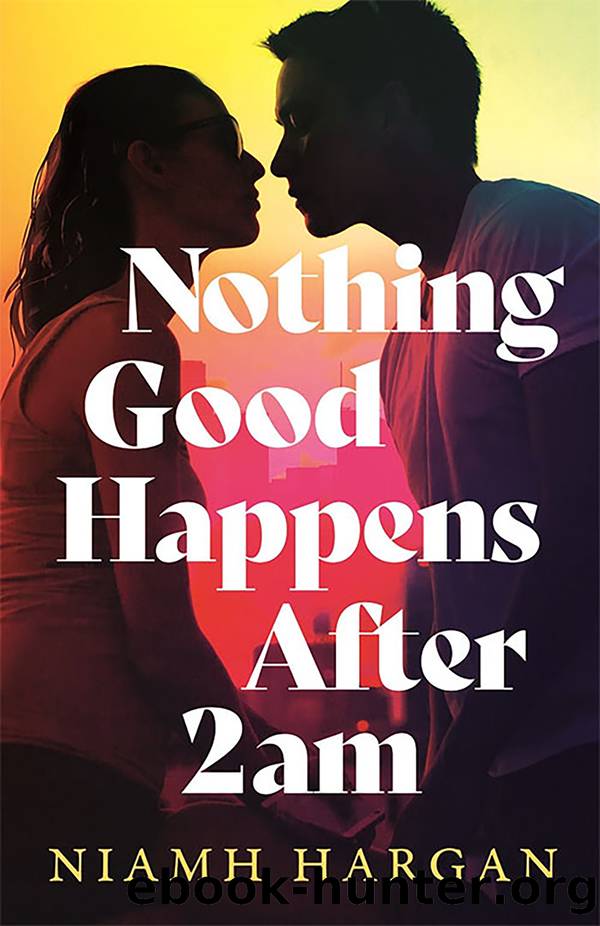 Nothing Good Happens After 2AM by Niamh Hargan