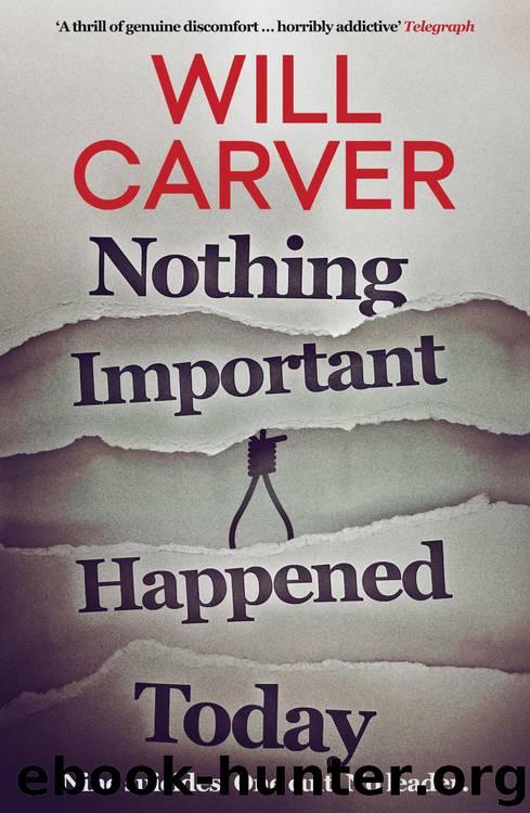 Nothing Important Happened Today by Will Carver