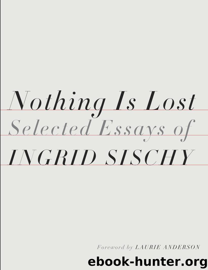 Nothing Is Lost by Ingrid Sischy