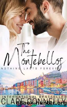 Nothing Lasts Forever (The Montebellos Book 4) by Clare Connelly