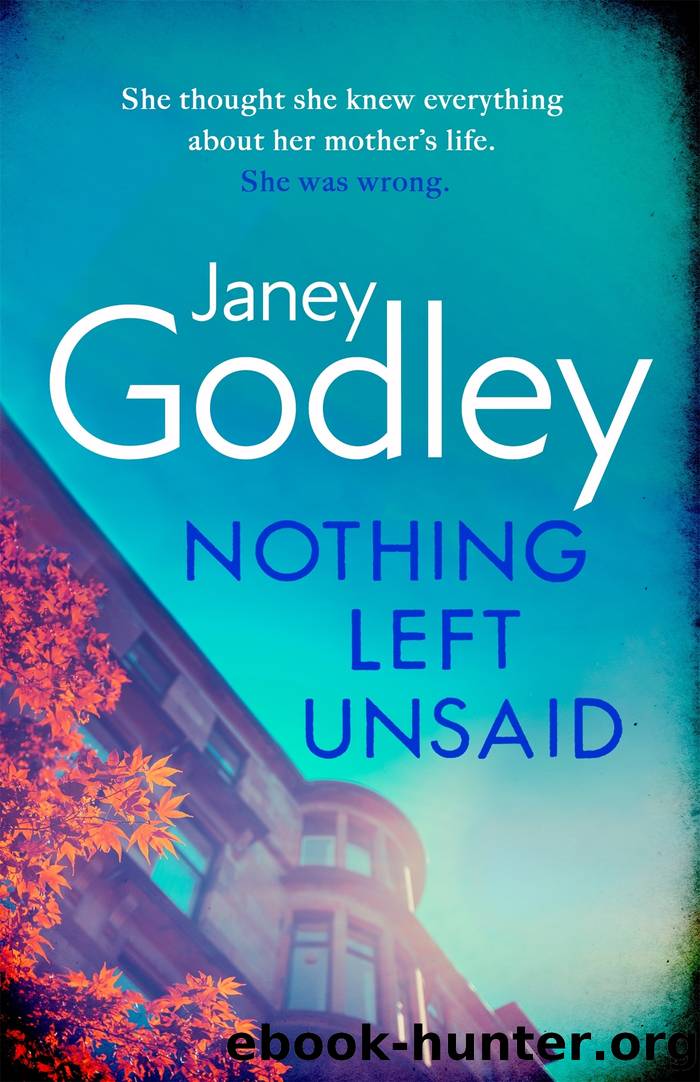 Nothing Left Unsaid by Janey Godley