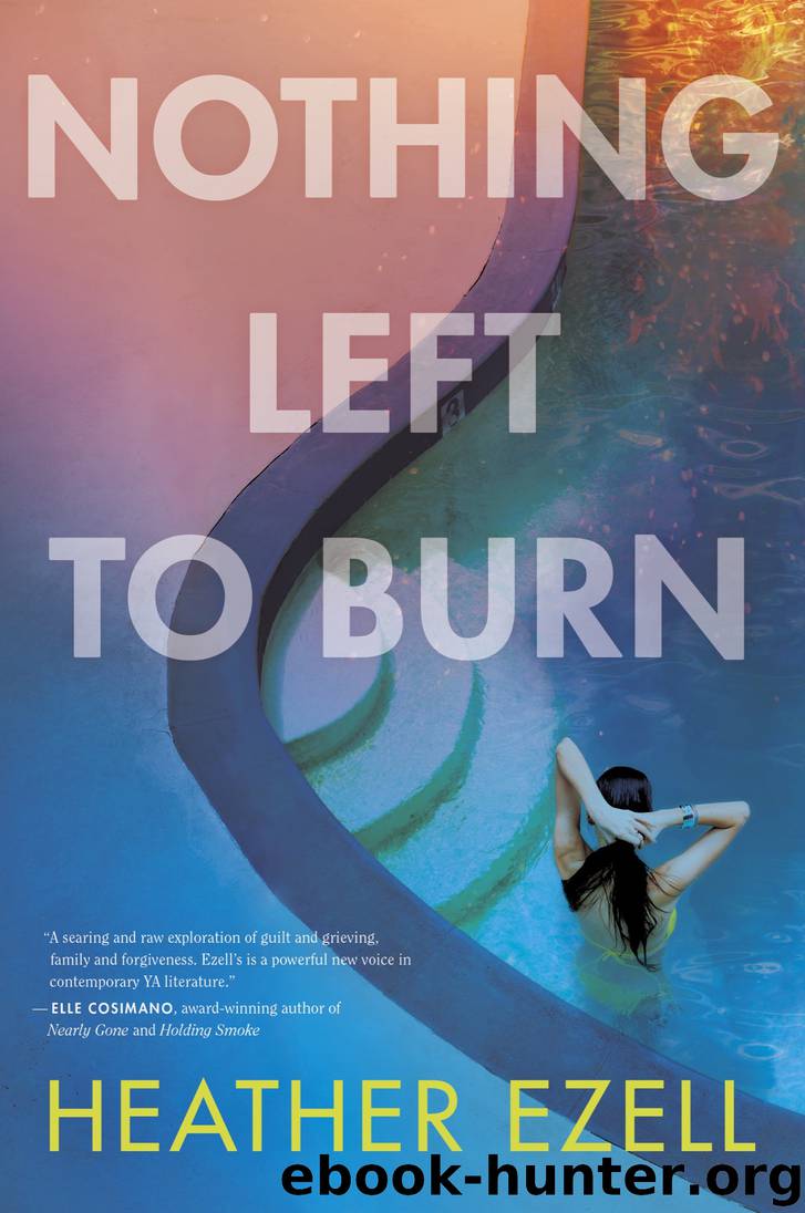 Nothing Left to Burn by Heather Ezell