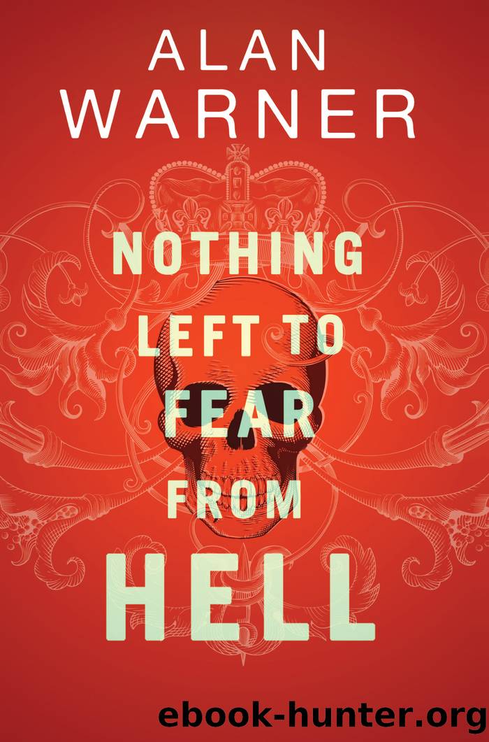 Nothing Left to Fear from Hell by Alan Warner