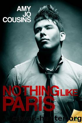 Nothing Like Paris: Bend or Break, Book 2 by Amy Jo Cousins