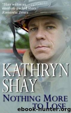 Nothing More To Lose by Kathryn Shay