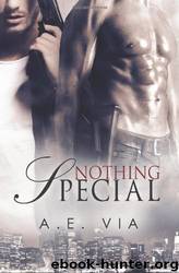 Nothing Special by A E Via