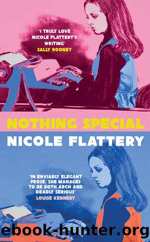 Nothing Special by Nicole Flattery