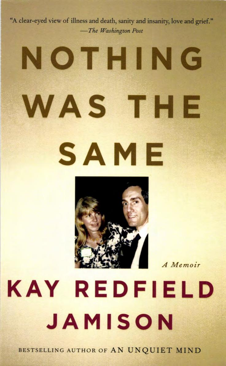 Nothing Was the Same: A Memoir by Kay Redfield Jamison