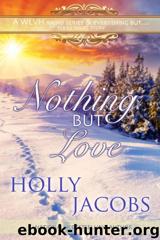 Nothing but Love by Holly Jacobs