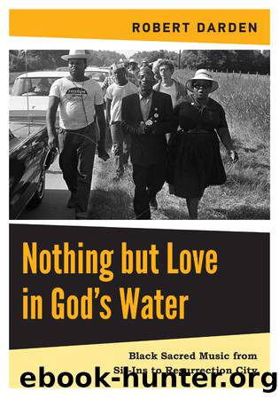 Nothing but Love in Godâs Water by Robert Darden