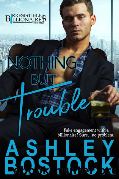 Nothing but Trouble by Ashley Bostock