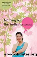 Nothing but the Truth by Chen Justina
