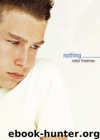 Nothing by Robin Friedman