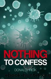 Nothing to Confess by M. D Hricik