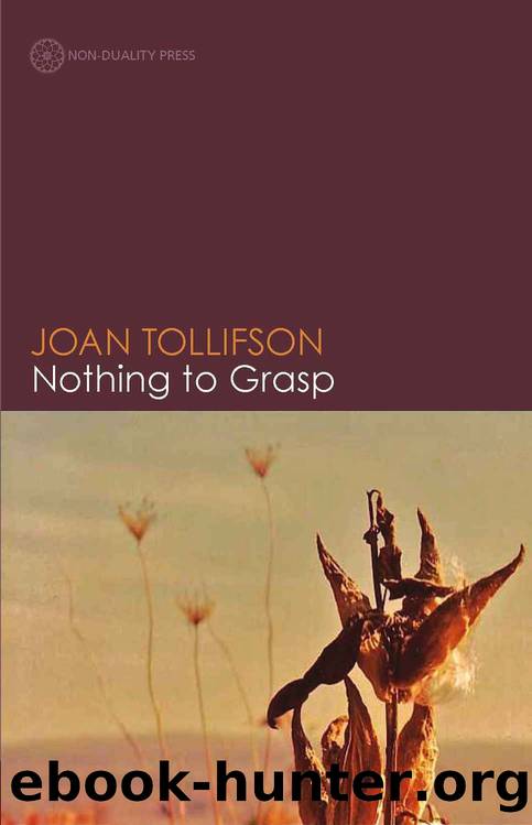 Nothing to Grasp by Tollifson Joan