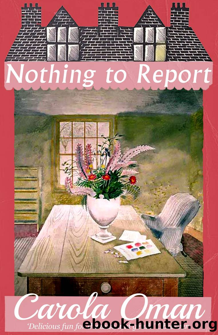 Nothing to Report by Carola Oman