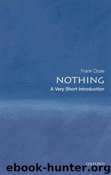 Nothing: A Very Short Introduction by Frank Close & Ray Chase