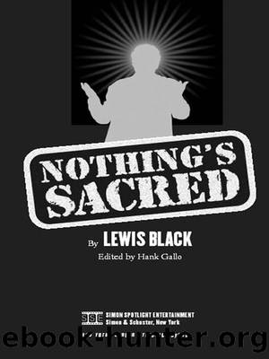 Nothing’s Sacred by Lewis Black & Hank Gallo