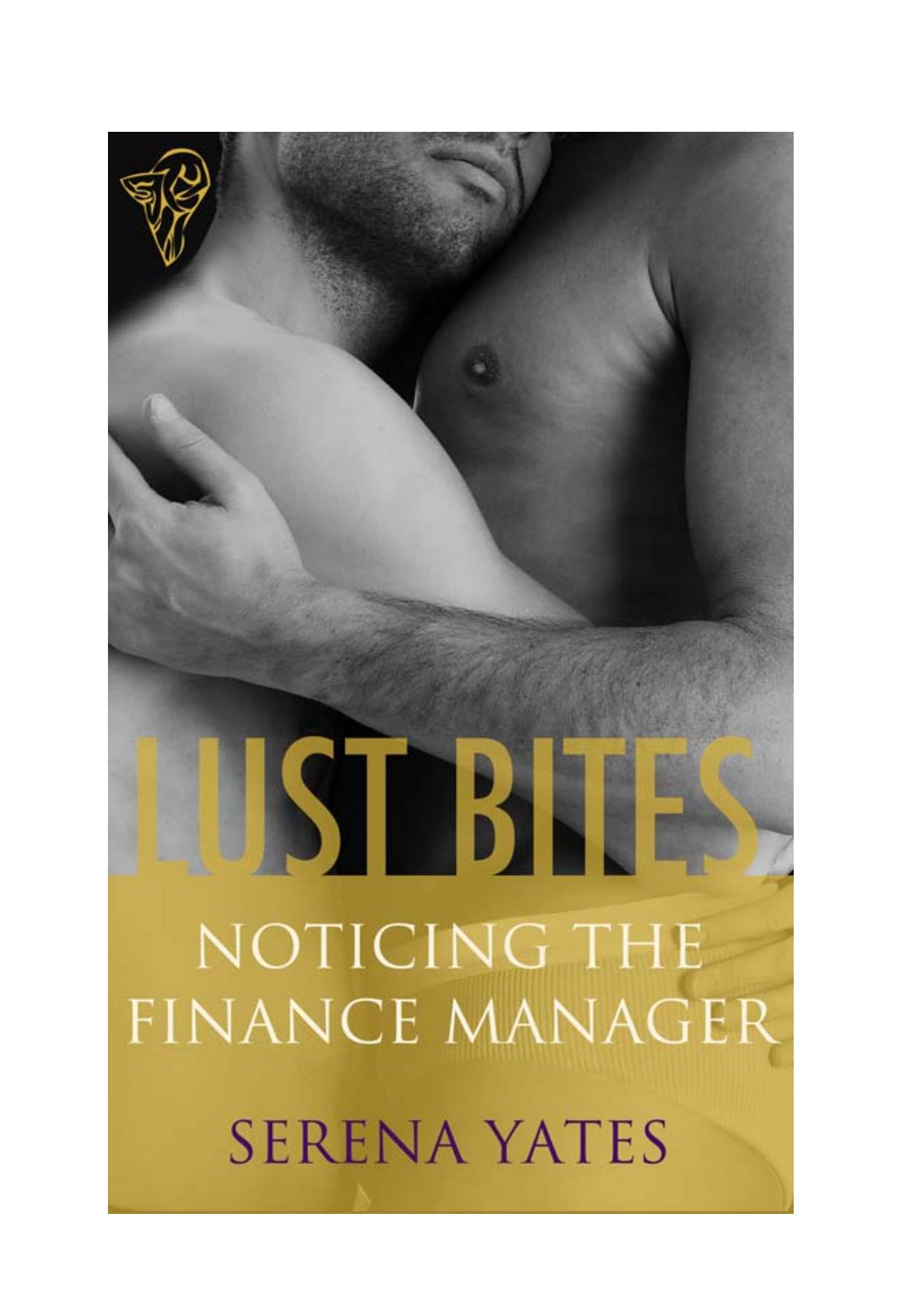 Noticing the Finance Manager by Serena Yates