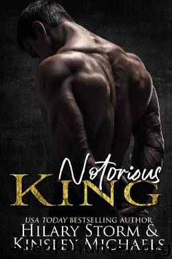 Notorious King by Hilary Storm & Kinsley Michaels