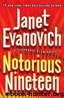 Notorious Nineteen: A Stephanie Plum Novel by Janet Evanovich