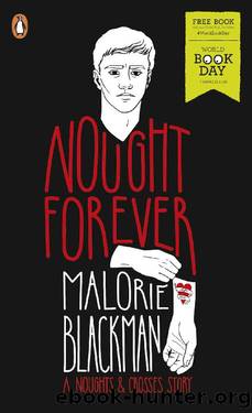 Nought Forever (Noughts & Crosses) by Malorie Blackman