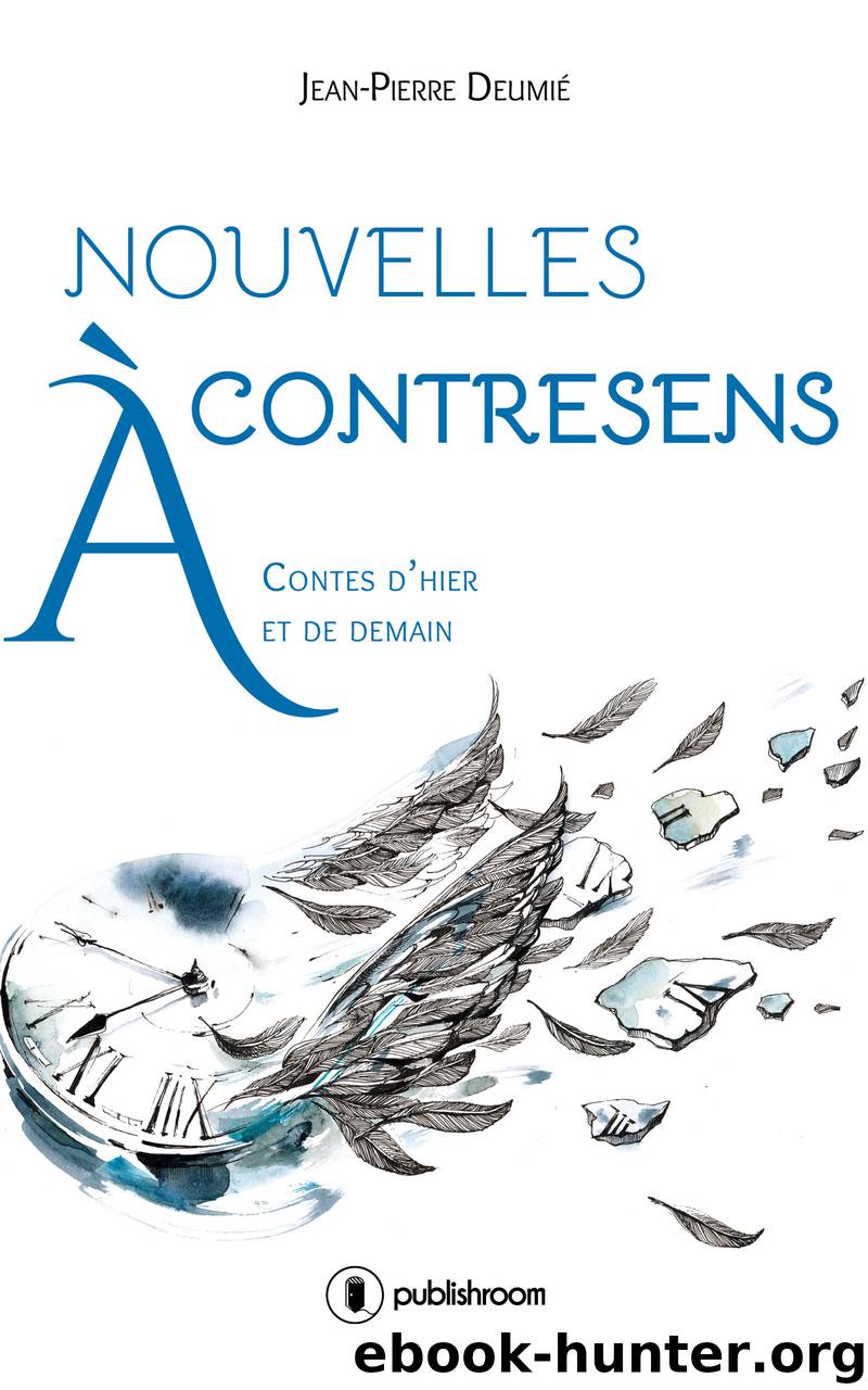 Nouvelles à contresens by jean-pierre deumie