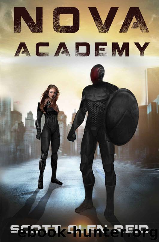 Nova Academy: A Superhero & Supervillain Novel by Scott Olen Reid
