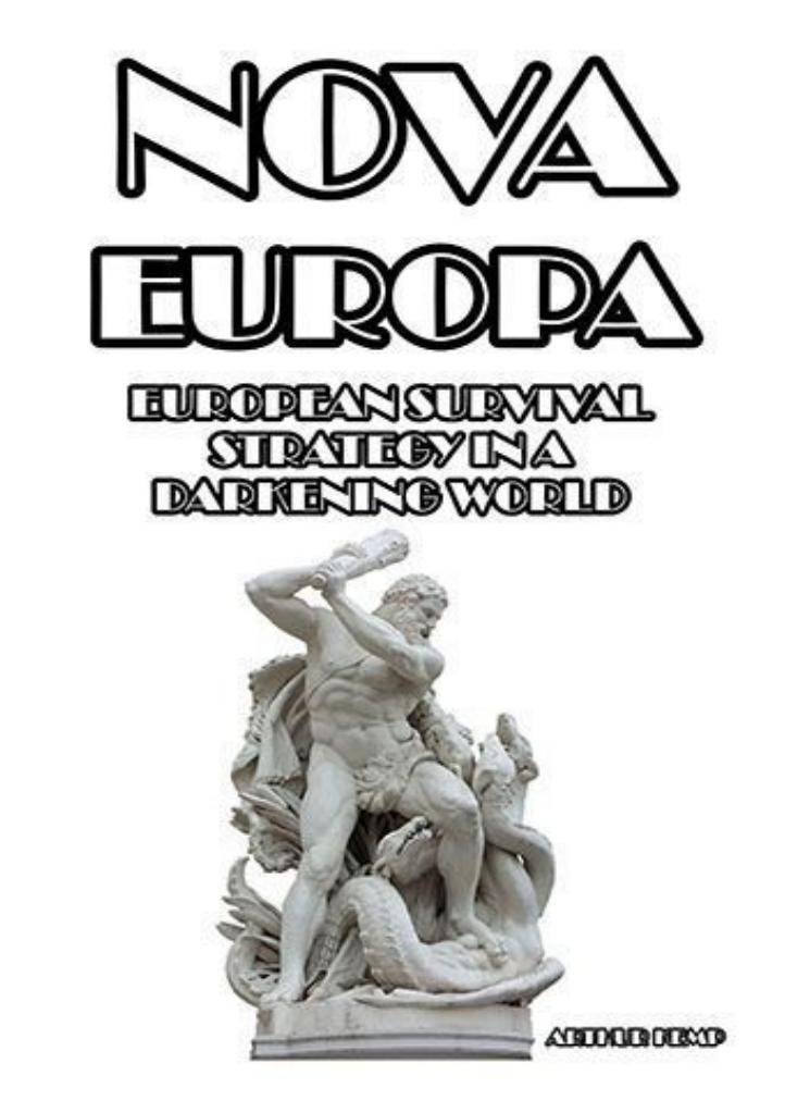 Nova Europa: European Survival Strategy in a Darkening World by Arthur Kemp
