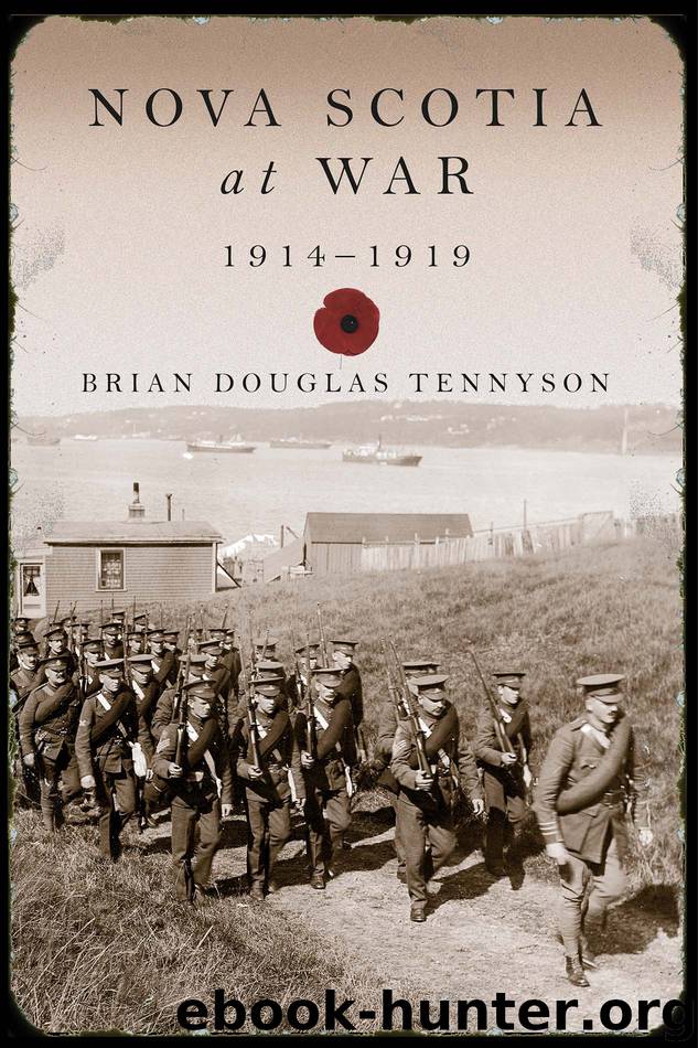 Nova Scotia at war, 1914-1919 by Brian Douglas Tennyson