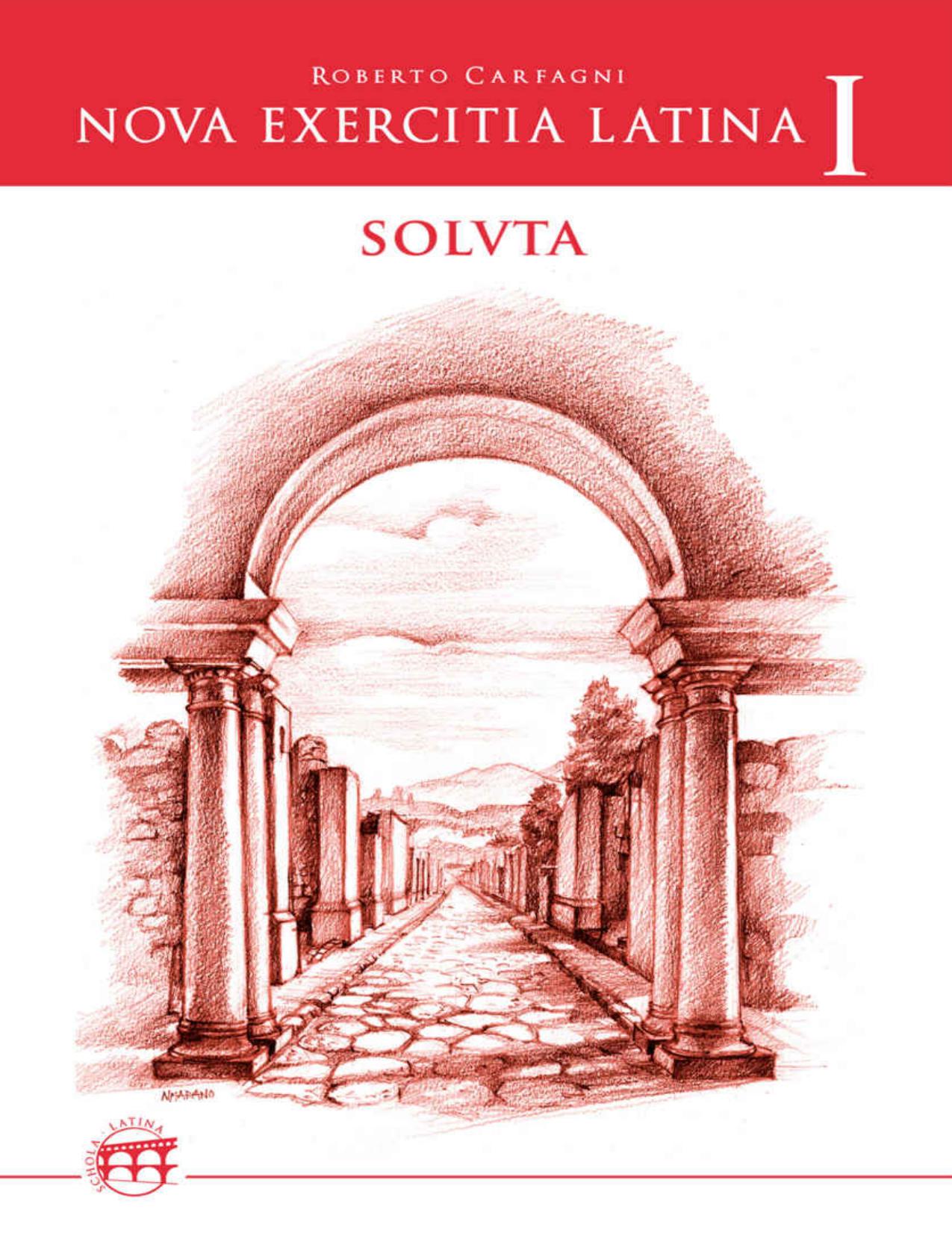 Nova exercitia Latina I soluta by Roberto Carfagni Tommaso Francesco Bórri (editor)