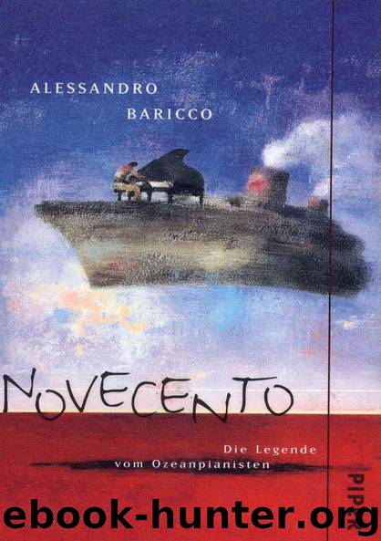 Novecento - Die Legende vom Ozeanpianisten by Alessandro Baricco